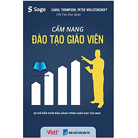 Sách - Cẩm nang đào tạo giáo viên - 20 chỉ dẫn khởi đầu hành trình giao dục của bạn