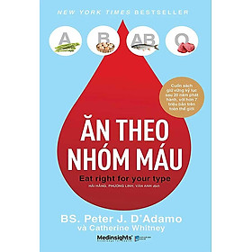 Ăn Theo Nhóm Máu (Tái bản năm 2023)