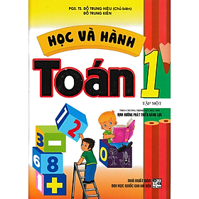 Sách - Học Và Hành Toán 1 Tập 1 (Theo Chương Trình Tiểu Học Mới Định Hướng Phát Triển Năng Lực)