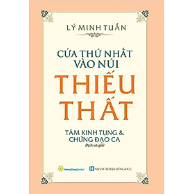 Cửa Thứ Nhất Vào Núi Thiếu Thất - Tâm Kinh Tụng Và Chứng Đạo Ca - QB