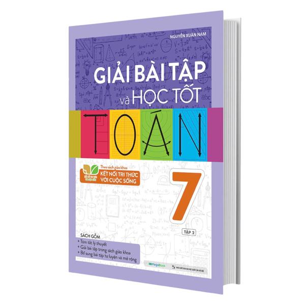 Sách - Giải Bài Tập Và Học Tốt Toán 7 - Tập 2 (Theo Sách Giáo Khoa Kết Nối Tri Thức Với Cuộc Sống)