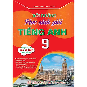 Sách - Bồi Dưỡng Học Sinh Giỏi Tiếng Anh Lớp 9 - Dùng Chung Cho Các Bộ SGK Hiện Hành - Hồng Ân