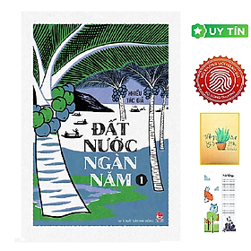 Đất Nước Ngàn Năm - Tập 1 (Tặng Kèm Bookmark CÚ MÈO + SỔ TAY XƯƠNG RỒNG)