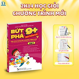 Sách - Bứt phá 9+ lớp 6 - môn Tiếng Anh (theo chương trình Giáo dục Phổ thông mới)
