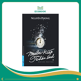 Sách Muôn kiếp nhân sinh - Nguyên Phong