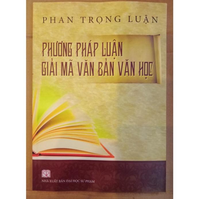 Sách - Phương pháp luận giải mã văn bản Văn học