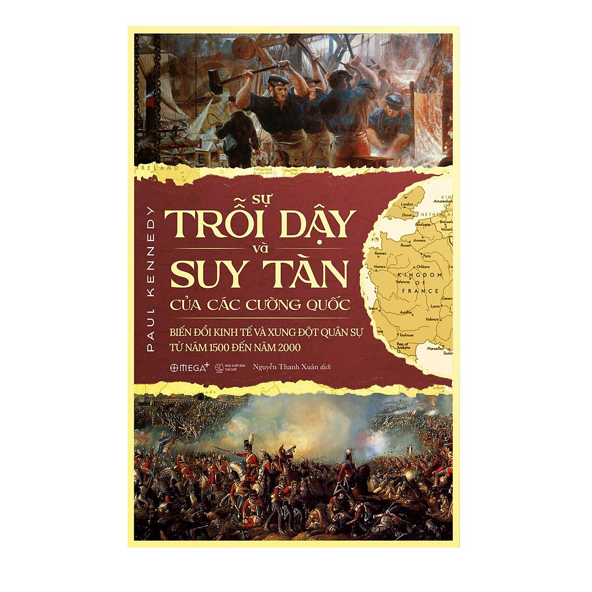 Sách Sự Trỗi Dậy Và Suy Tàn Của Các Cường Quốc (Tặng Kèm 2 Tranh Đặc Biệt) - BẢN QUYỀN