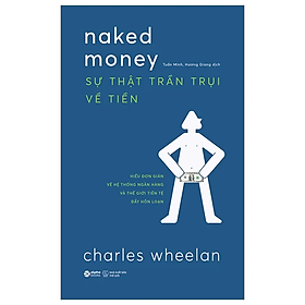 Naked Money - Sự Thật Trần Trụi Về Tiền - Bản Quyền