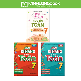 Sách: Combo 3 Cuốn Rèn Kĩ Năng Học Tốt Toán Lớp 7 + Rèn Kĩ Năng Giải Toán Lớp 7