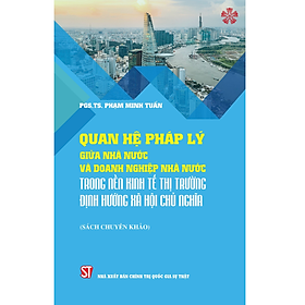 Quan hệ pháp lý giữa nhà nước và doanh nghiệp nhà nước trong nền kinh tế thị trường định hướng xã hội chủ nghĩa