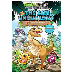 Trái Cây Đại Chiến Zombie - Thế Giới Khủng Long Tập 10 - Vương Quốc Ngủ Say (Tái Bản 2022)