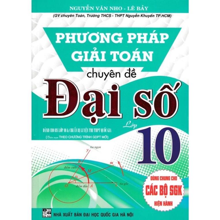 Sách - Phương pháp giải toán chuyên đề đại số + hình học ( 2 cuốn)