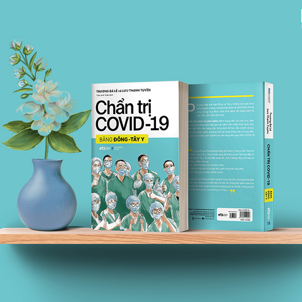Chẩn Trị Covid - 19 Bằng Đông Tây Y