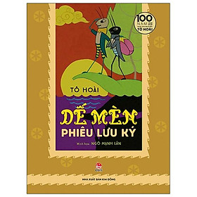 Dế Mèn Phiêu Lưu Ký – Ngô Mạnh Lân Minh Họa - Ấn Bản Kỉ Niệm 100 Năm Tô Hoài