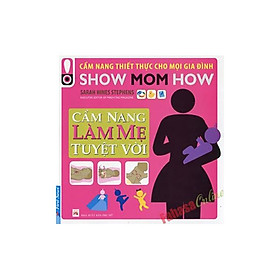 Cẩm Nang Làm Mẹ  Tuyệt Vời