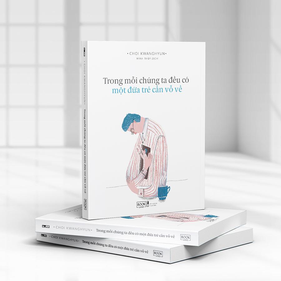 Trong Mỗi Chúng Ta Đều Có Một Đứa Trẻ Cần Vỗ Về
