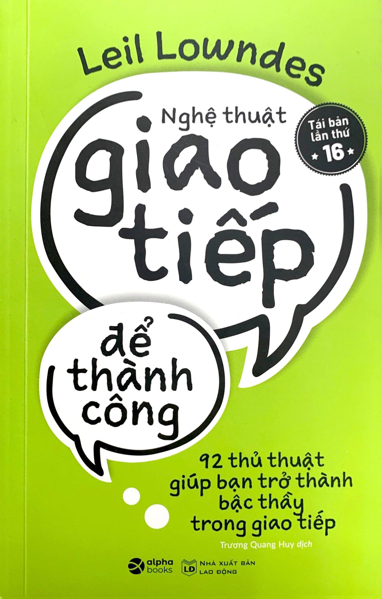 Nghệ Thuật Giao Tiếp Để Thành Công (Tái Bản 2019)