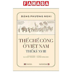 Sách - Thể Chế Công Ở Việt Nam Thế Kỷ XVIII - Bìa Cứng