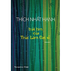 Sách Trái Tim Của Trúc Lâm Đại Sĩ (Tái bản năm 2023)