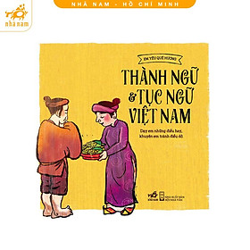 Sách - Thành ngữ tục ngữ Việt Nam (TB 2022) (Nhã Nam HCM)