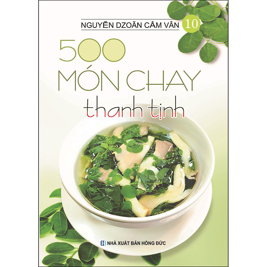 Combo 5 Cuốn: 500 Món Chay Thanh Tịnh (Tập 6 Đến Tập 10)