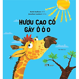 Hươu cao cổ gáy ò ó o
