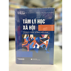 Tâm lý học xã hội trong cuộc sống hiện đại (tái bản lần 1) 