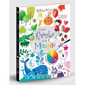 Sách Tương Tác - Big Book - Cuốn Sách Khổng Lồ Về Các Màu Sắc (Tái Bản 2018)