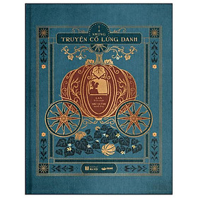 Những Truyện Cổ Lừng Danh - Bìa Cứng