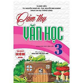 Sách - Cảm Thụ Văn Học Dành Cho Học Sinh Lớp 3 - Dùng Chung Cho Các Bộ SGK Hiện Hành - Hồng Ân