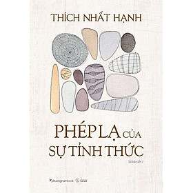 Phép Lạ Của Sự Tỉnh Thức (Tái bản năm 2022)