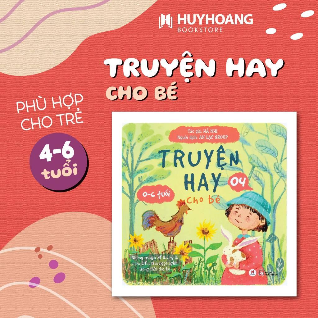 Sách - Truyện Hay Cho Bé Từ 0 Đến 6 Tuổi - Chọn Lẻ 4 Tập - Huy Hoàng Bookstore