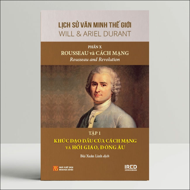 Lịch Sử Văn Minh Thế Giới - Phần X - Rousseau và Cách mạng