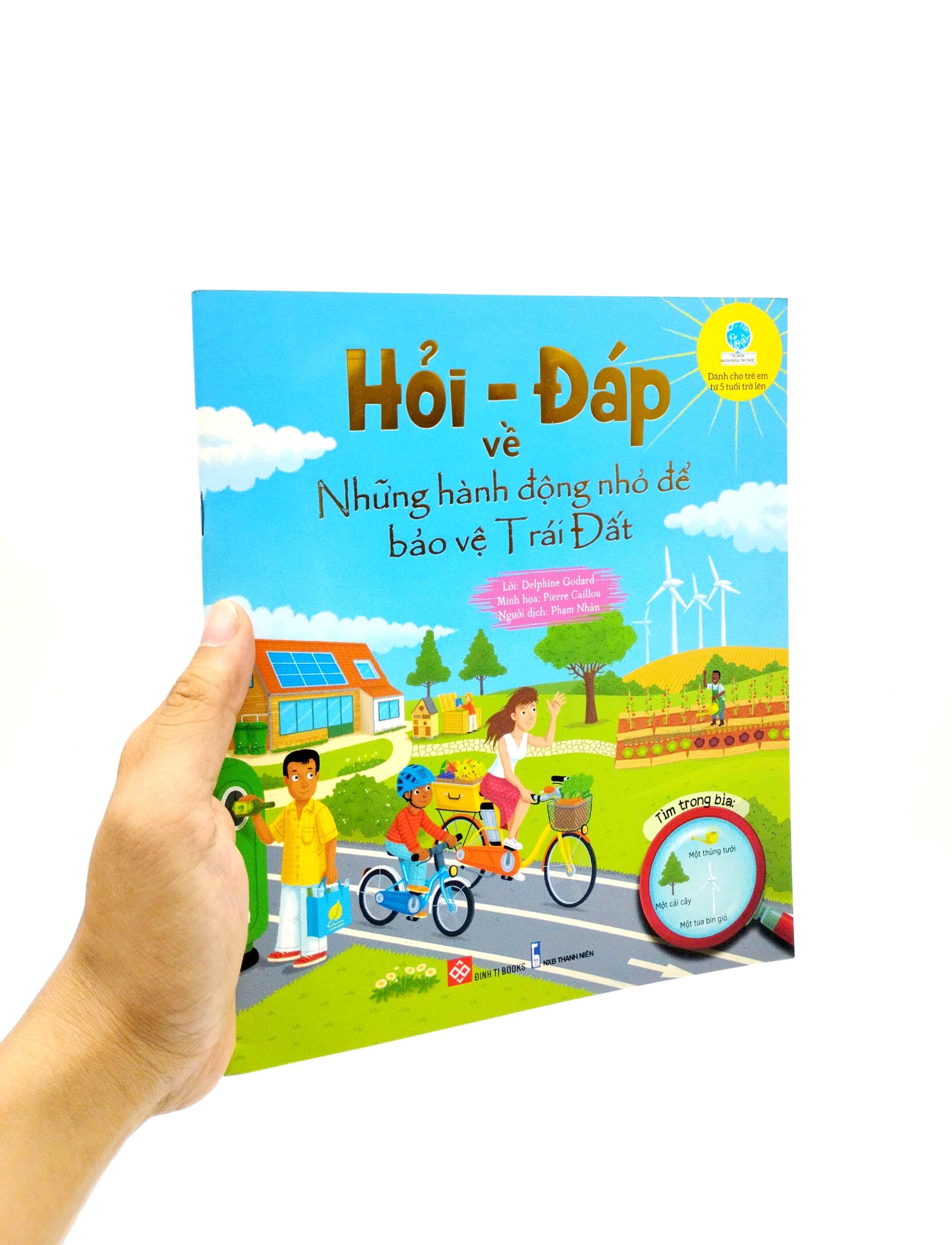 Hỏi - Đáp Về Những Hành Động Nhỏ Để Bảo Vệ Trái Đất
