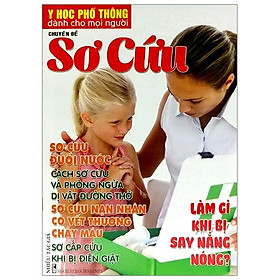 Y Học Phổ Thông Dành Cho Mọi Người - Chuyên Đề: Sơ Cứu
