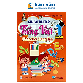 Giải Vở Bài Tập Tiếng Việt Lớp 1 - Tập 1 (Chân Trời Sáng Tạo)