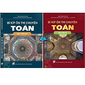  Sách - BÍ KÍP ÔN THI CHUYÊN TOÁN (Tập 1 + Tập 2) tùy chọn