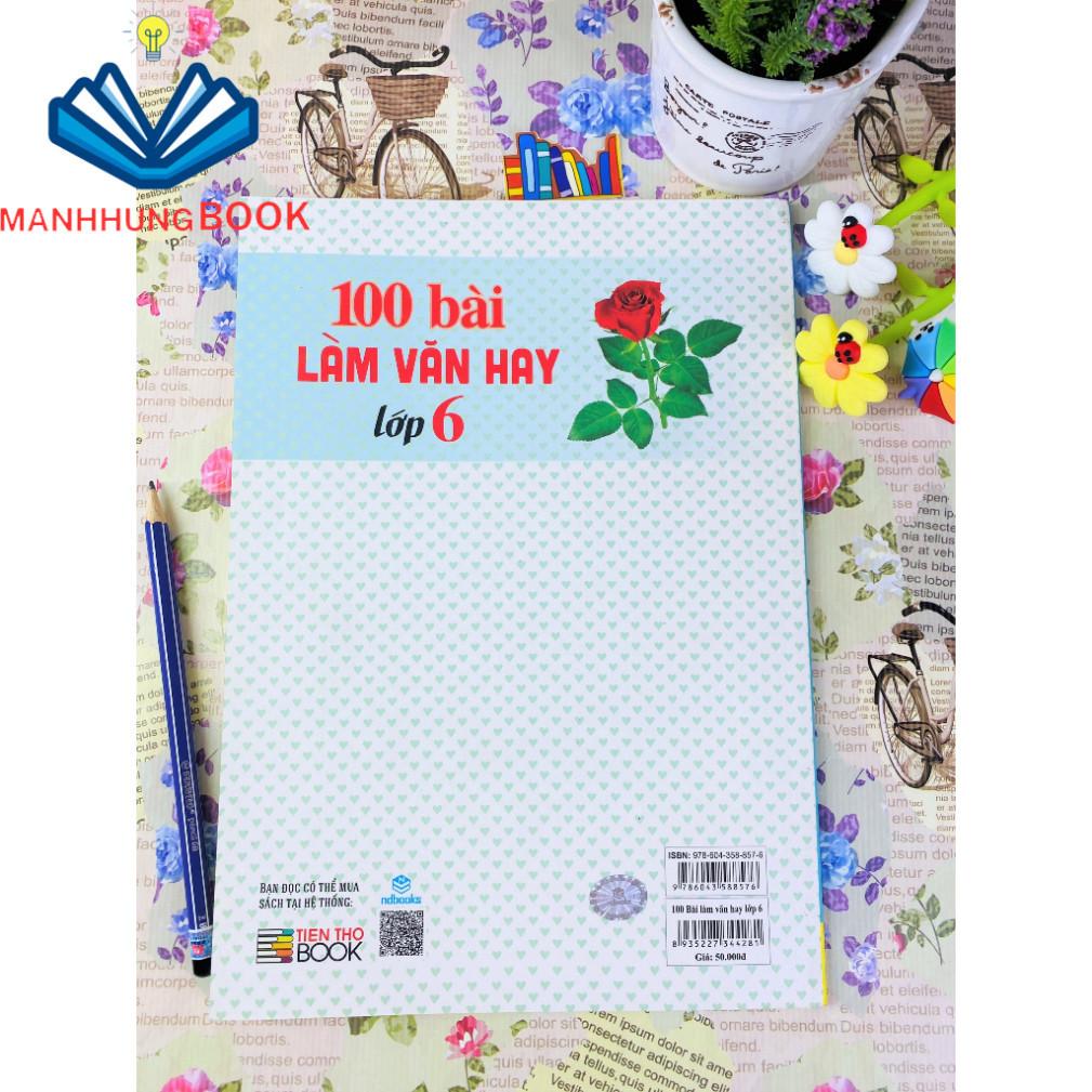 Sách 100 bài làm văn hay lớp 6.