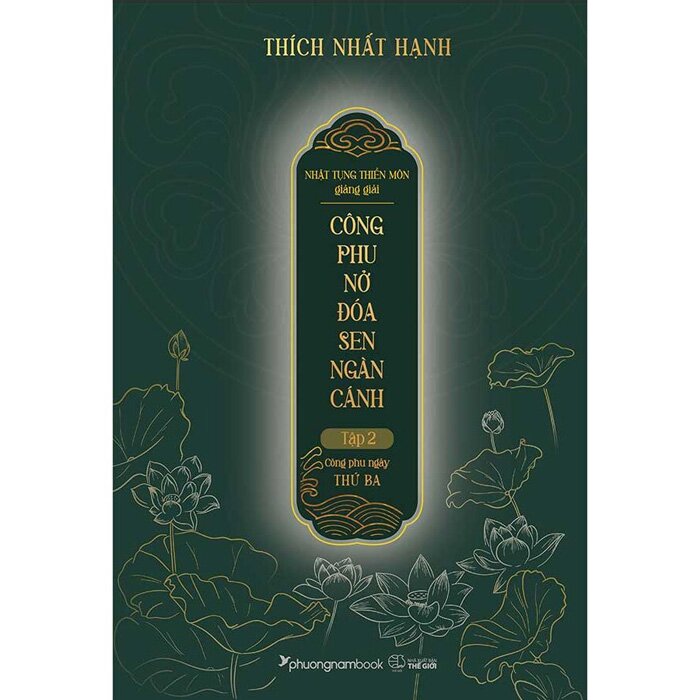 Công Phu Nở Đóa Sen Ngàn Cánh - Tập 2: Công Phu Ngày Thứ Ba (Bìa Cứng)