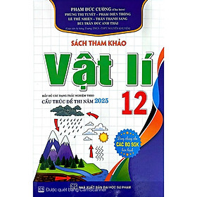 Sách Tham Khảo Vật Lí 12 (Dùng Chung Cho Các Bộ SGK Hiện Hành) - HA