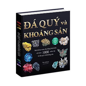 Sách Đá Quý và Khoáng Sản - Bách Khoa Toàn Thư Bằng Hình Ảnh, Bìa Cứng, In Màu