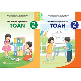 Sách - Combo Thực hành phát triển năng lực toán 2 - tập 1 + 2 ( theo chương trình GDPT 2018 - Hô trợ học buổi 2 )