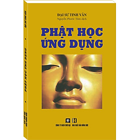 PHẬT HỌC ỨNG DỤNG
