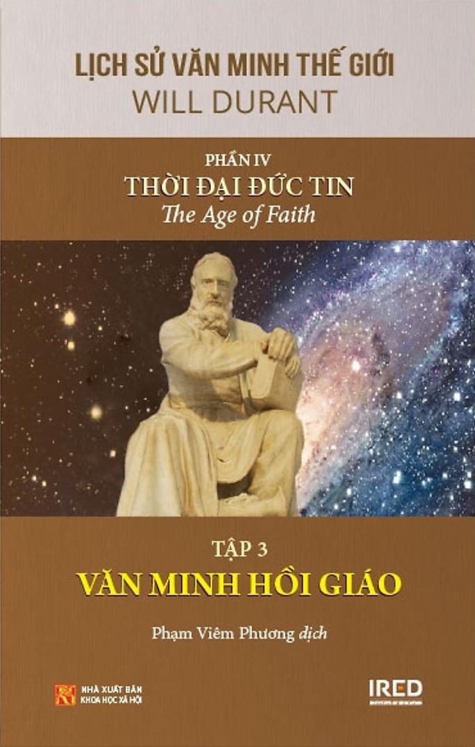 Bộ Sách Lịch Sử Văn Minh Thế Giới - Phần IV - Thời Đại Đức Tin - Bìa Cứng (Bộ 6 Cuốn)