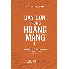 Dạy Con Trong Hoang Mang
