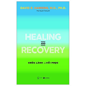 Healing And Recovery - Chữa Lành Và Phục Hồi