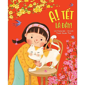 Sách - A ! Tết Là Đây - NXB Kim Đồng