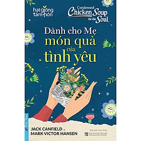 Dành Cho Mẹ - Món Quà Của Tình Yêu