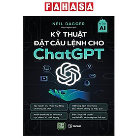 Sách - Kỹ Thuật Đặt Câu Lệnh Cho Chat GPT