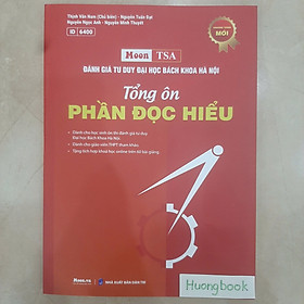 Sách ôn thi đánh giá tư duy ĐH Bách Khoa Hà Nội (TSA) - Tổng ôn phần đọc hiểu 